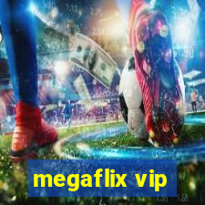 megaflix vip